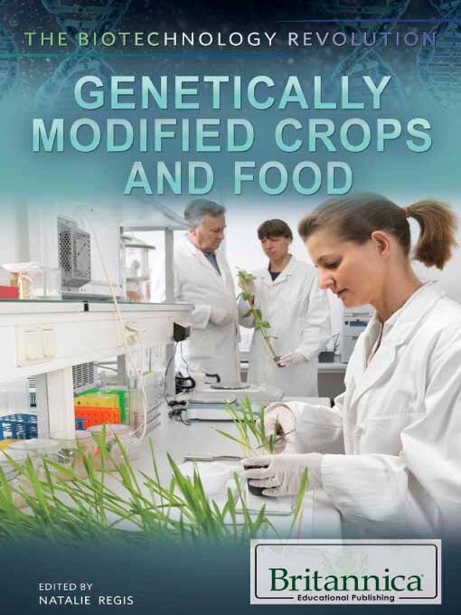 Title details for Genetically Modified Crops and Food by Tracey Baptiste - Available